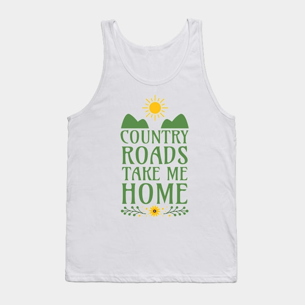 Country Roads Take Me Home Tank Top by Millusti